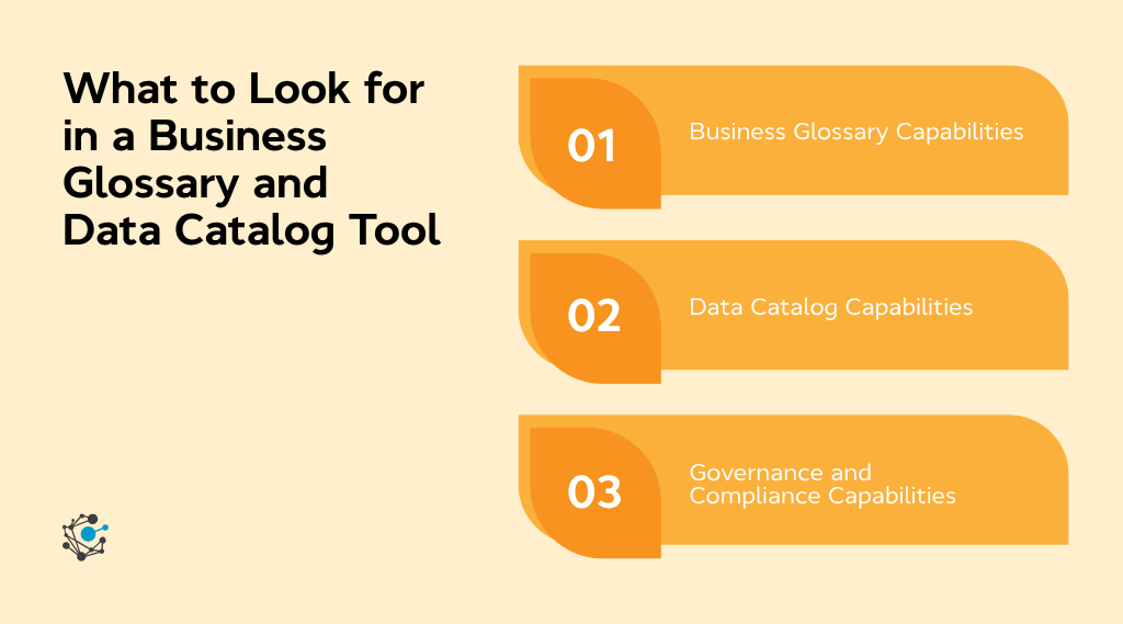 What to look for in a business glossary and data catalog tool