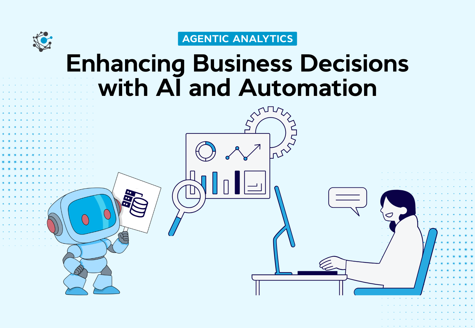 Agentic Analytics: Enhancing Business Decisions with AI and Automation
