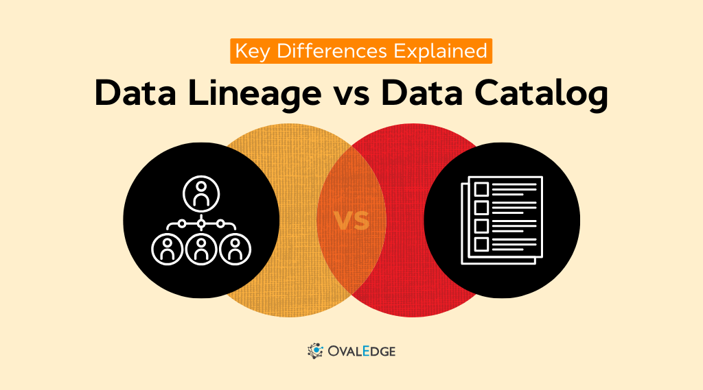 Data Lineage vs Data Catalog: Key Differences for 2025