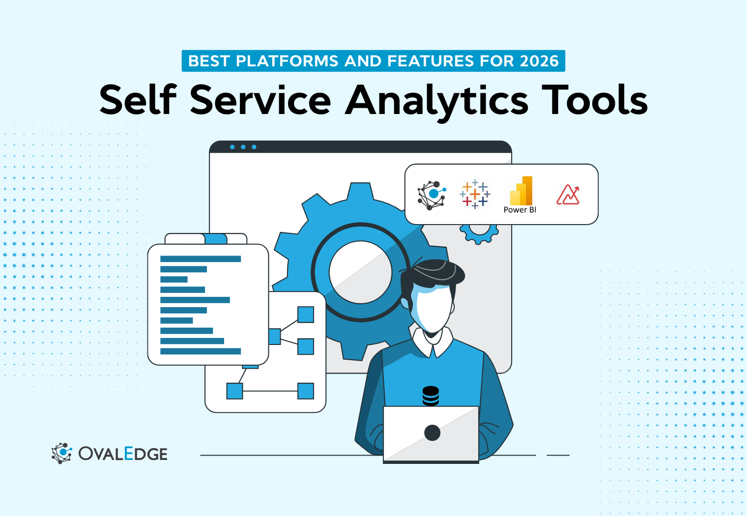 Self service analytics tools: Best platforms and features for 2026