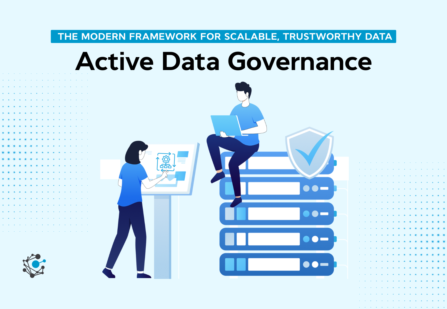 Active Data Governance: A Comprehensive Guide for 2025